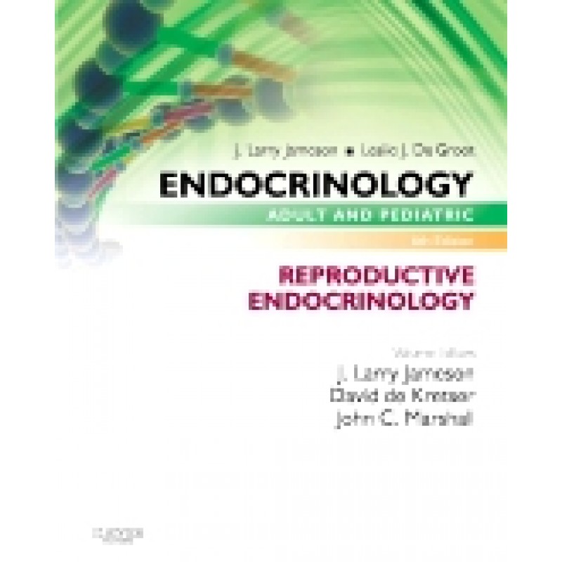 Endocrinology Adult and Pediatric: Reproductive Endocrinology